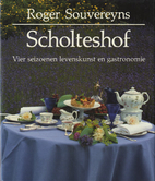 Scholteshof vier seizoenen levenskunst en…