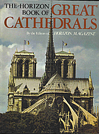 The Horizon Book of Great Cathedrals by Jay…