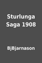Sturlunga Saga 1908 by BjBjarnason