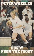 Rugby from the Front by Peter Wheeler