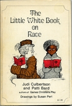 The little white book on race by Judi…