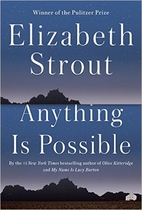 Anything Is Possible by Elizabeth Strout
