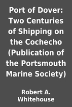 Port of Dover: Two Centuries of Shipping on…
