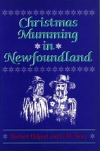Christmas Mumming in Newfoundland: Essays in…