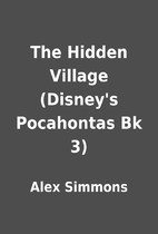 The Hidden Village (Disney's Pocahontas Bk…