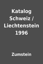 Katalog Schweiz / Liechtenstein 1996 by…