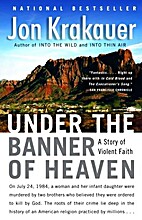 Under the Banner of Heaven: A Story of…