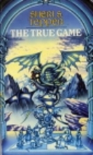 The True Game by Sheri S. Tepper