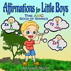 Affirmations for Little Boys: The ABC Book…