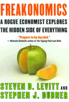 Freakonomics: A Rogue Economist Explores the…