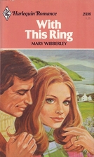 With This Ring (Harlequin Romance #2316) by…