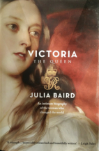 Victoria: The Queen: An Intimate Biography…
