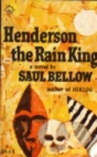 Henderson the Rain King by Saul Bellow