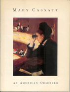 Mary Cassatt: An American Observer by Mary…