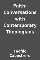 Faith: Conversations with Contemporary…