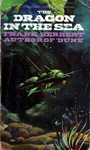 The Dragon in the Sea by Frank Herbert