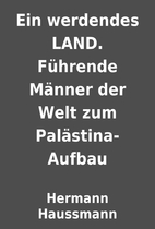 Ein werdendes LAND. Führende Männer der…