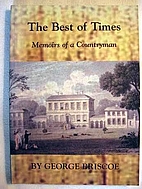 The Best of Times: Memoirs of a Countryman…