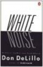White Noise by Don DeLillo