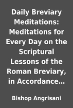 Daily Breviary Meditations: Meditations for…