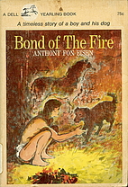 Bond of the Fire by Anthony Fon Eisen