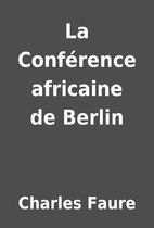 La Conférence africaine de Berlin by…