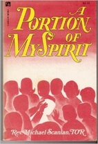 Portion of My Spirit by Michael Scanlan