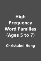 High Frequency Word Families (Ages 5 to 7)…