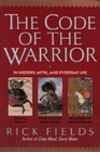 The Code of the Warrior in History, Myth,…