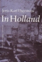In Holland by Joris-Karl Huysmans
