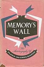 Memory's wall, autobiography by Flora McCrea…