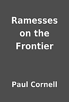 Ramesses on the Frontier by Paul Cornell
