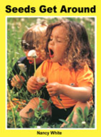Seeds Get Around by Nancy White