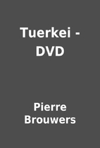 Tuerkei - DVD by Pierre Brouwers