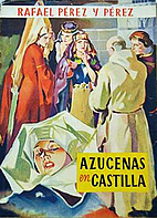 Azucenas de Castilla by Rafael Pérez y…