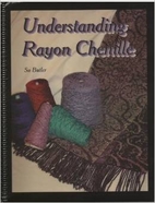Understanding Rayon Chenille by Su Butler