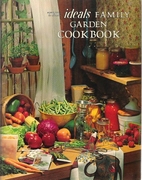 Ideals Family Garden Cookbook by Maryjane…