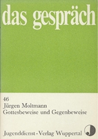 Das Gespräch. H. 46. Gottesbeweise und…