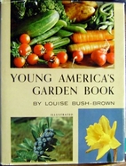 Young America's Garden Book by Louise Carter…