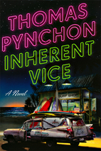 Inherent Vice by Thomas Pynchon