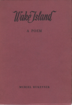 Wake Island by Muriel Rukeyser