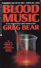 Blood Music by Greg Bear