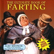 The Ultimate Book of Farting by Alec Bromcie