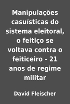 Manipulações casuísticas do sistema…