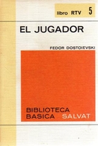 The Gambler by Fyodor Dostoevsky