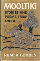 Mooltiki; stories and poems from India by…