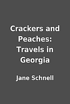 Crackers and Peaches: Travels in Georgia by…