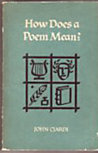 How does a poem mean? (1st edition) by John…