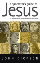 A Spectator's Guide to Jesus: An…