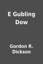 E Gubling Dow by Gordon R. Dickson